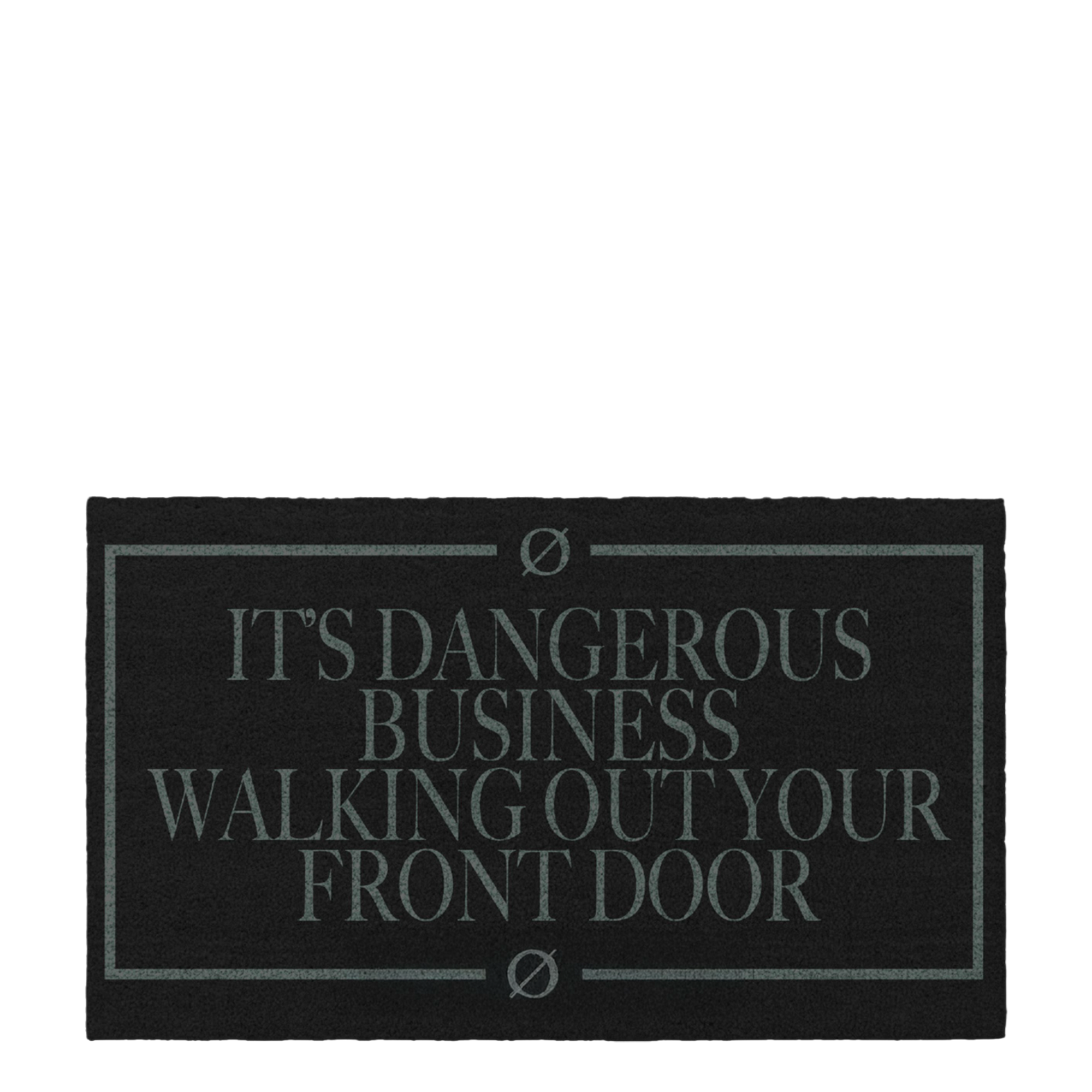 Dangerous Business Doormat
