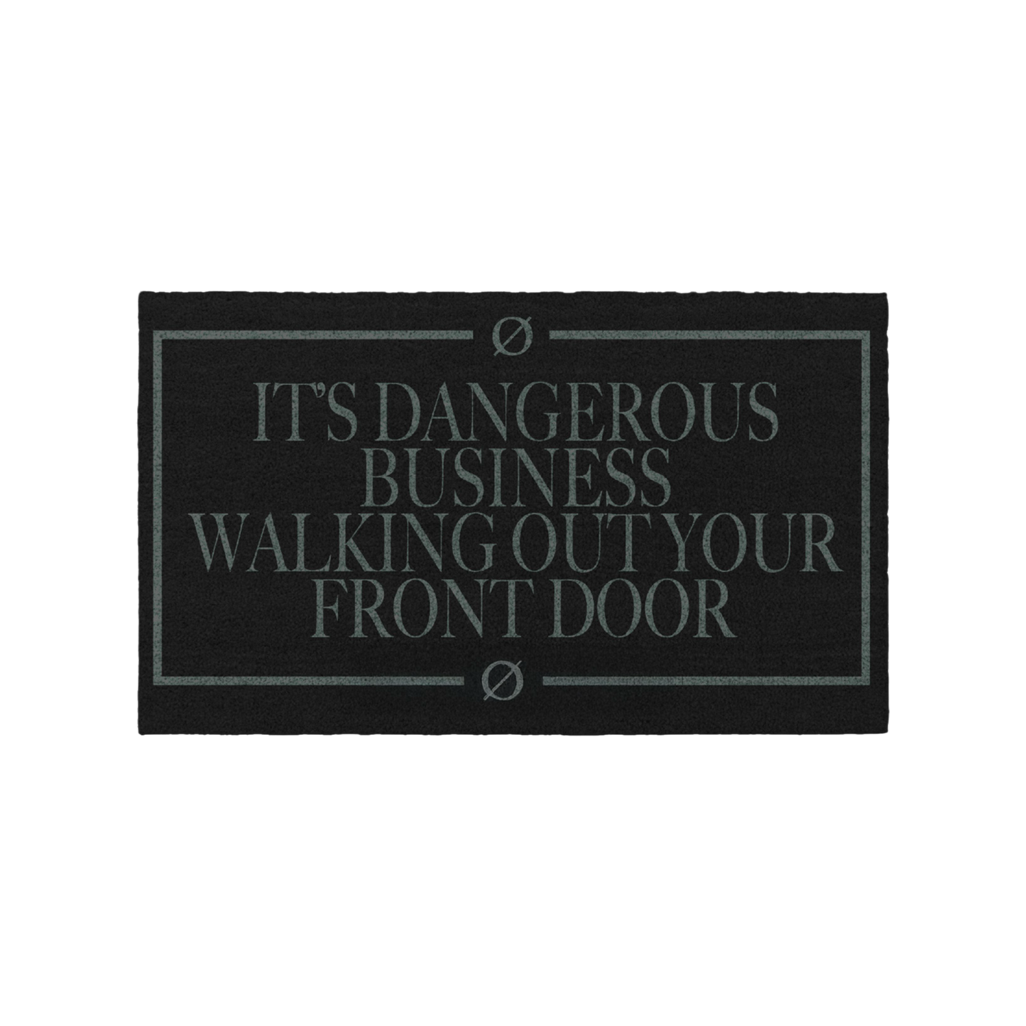 Dangerous Business Doormat